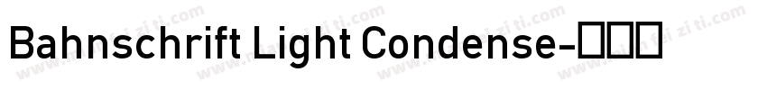 Bahnschrift Light Condense字体转换